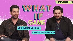 Neil Nitin Mukesh REVEALS dark secrets about brother Naman Nitin Mukesh
