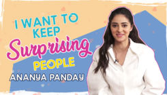 Ananya Panday: I want to keep surprising my fans