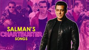 Salman Khan Chartbuster Songs