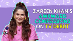 Zareen Khan's awkward yet honest confessions about making her debut on TV