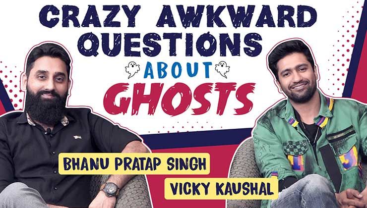 Vicky Kaushal and Bhanu Pratap Singh's EPIC reactions to crazy awkward questions on ghosts