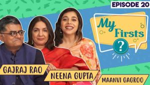 Neena Gupta, Gajraj Rao, Maanvi Gagroo Open Up On Some Funny Yet Awkward Memories
