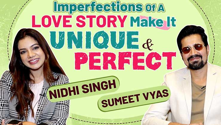 Sumeet Vyas-Nidhi Singh's perfect definition of imperfect love