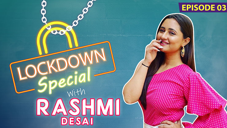 Rashami Desai's hilarious chat on time-off during Lockdown and Self-Quarantine
