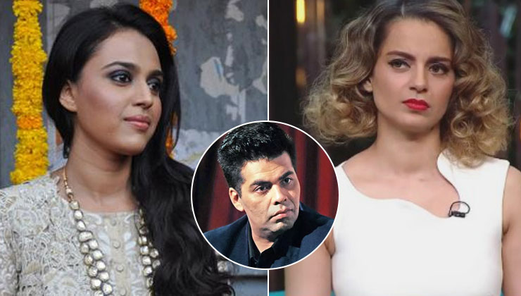 Kangana Ranaut, Swara Bhasker, Karan Johar