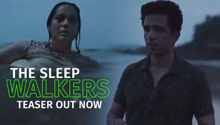 The Sleepwalkers Teaser
