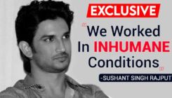 Sushant Singh Rajput: We worked in inhumane conditions - watch video