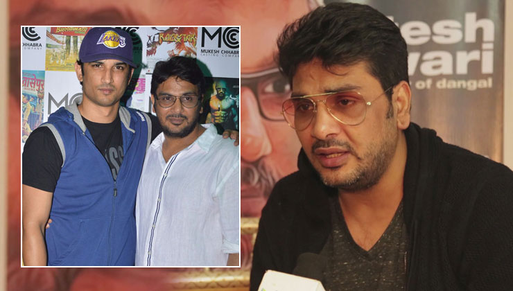 Mukesh Chhabra, Sushant Singh Rajput