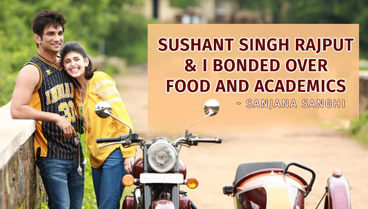 Sanjana Sanghi Sushant Singh Rajput