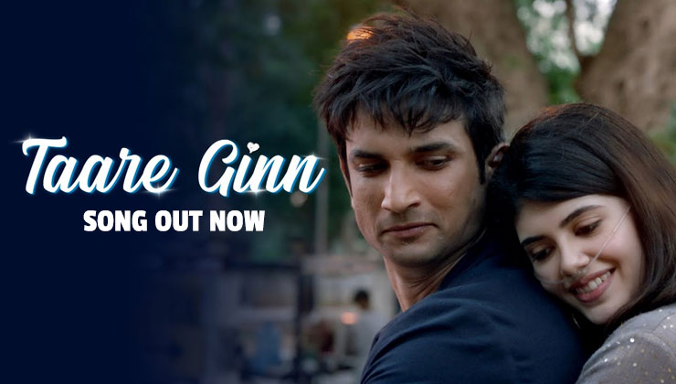 Taare Gin Sushant Singh Rajput Sanjana Sanghi Dil Bechara Song