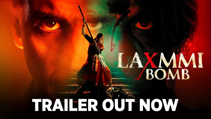 Akshay Kumar laxmmi bomb trailer