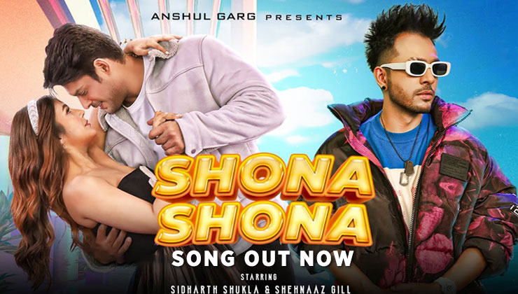 Shona Shona Song Sidharth Shukla Shehnaaz Gill