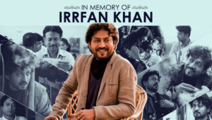 In memory of Irrfan Khan