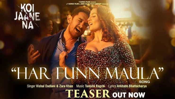 Aamir Khan, Elli EvrRam, Har Funn Maula, Koi Jaane Na