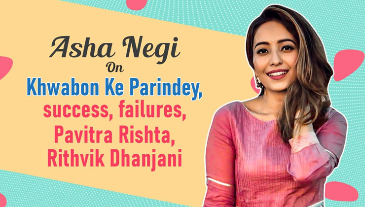 Asha Negi on Khwabon Ke Parindey, lows & the highs, mental health, Pavitra Rishta, Rithvik Dhanjani