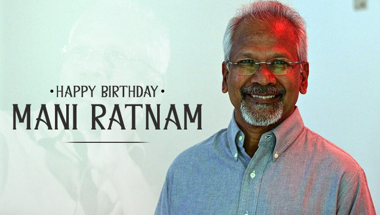 Happy Birthday Mani Ratnam