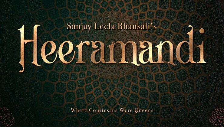 heera mandi, heeramandi, sanjay leela bhansali, netflix india, heera mandi netflix, 25 years of sanjay leela bhansali, netflix series heeramandi, heeramandi cast, heeramandi release date, heera mandi netflix release date, gangubai kathiawadi, heera mandi sanjay leela bhansali,
