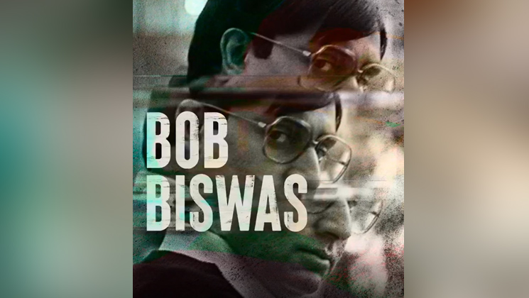 bob biswas, abhishek bachchan, bob biswas trailer,