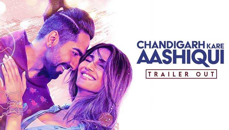 chandigarh kare aashiqui, chandigarh kare aashiqui trailer, chandigarh kare aashiqui trailer release,