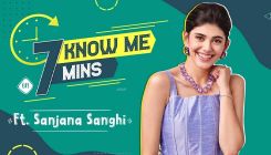 Sanjana Sanghi on being single & her crush on Hrithik Roshan, Aditya Roy Kapur | 7 Mins to Know Me
