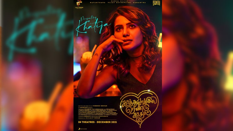 Samantha's first look poster as Khatija from Kaathu Vaakula Rendu ...