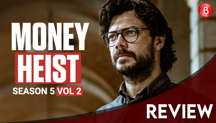 Money Heist Season 5 Finale REVIEW: Not the professor, not the gang, Heist is the real hero