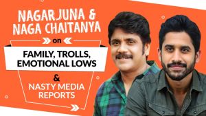 Naga Chaitanya & Nagarjuna on trolls, nasty media reports on family, Amala & Akhil Akkineni