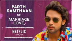 Parth Samthaan on marriage, love, being misunderstood, Netflix show and upcoming film | Zara
