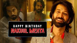 Happy Birthday Nakuul Mehta: Interesting facts about the Ishqbaaz actor we bet you didn’t know