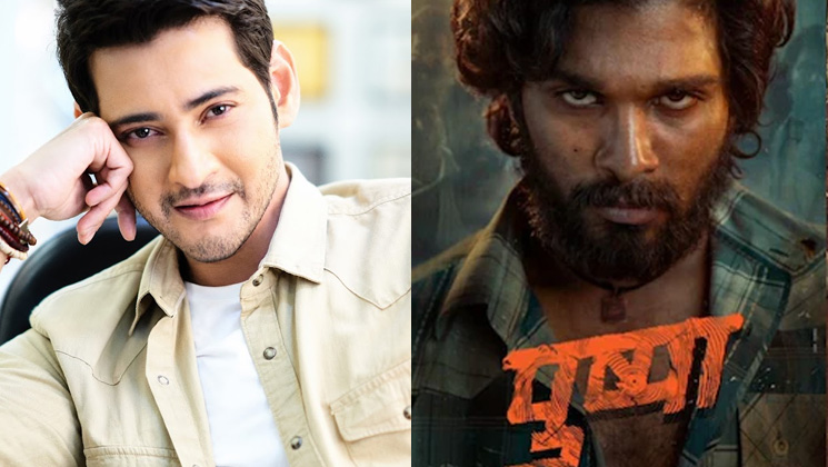 mahesh babu, mahesh babu praises pushpa, allu arjun, pushpa