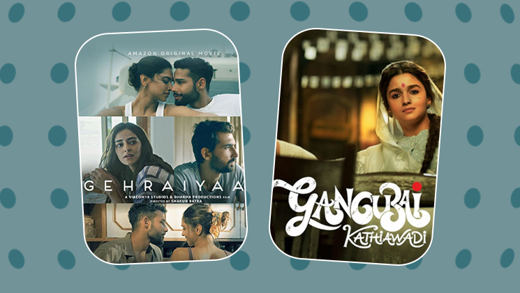 Gehraiyaan, Gangubai Kathiawadi, Bollywood movies