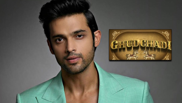 Ghudchadi, Parth Samthaan