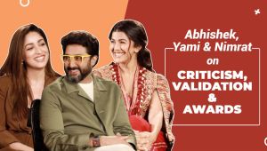 Abhishek Bachchan, Yami Gautam & Nimrat Kaur on critics, awards, 10th marks, Big B & Jaya Bachchan
