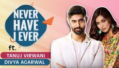 Divya Agarwal and Tanuj Virwani on relationships, love, drunk dial | Never Have I Ever | Abhay 3