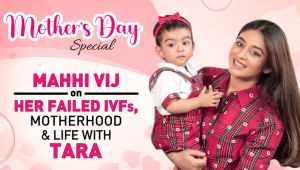 Mahhi Vij on failed IVFs, life with Tara, foster kids Khushi & Rajveer & battling people's judgment