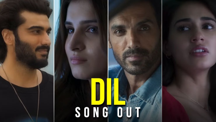 ek villain returns, dil song, arjun kapoor, tara sutaria, disha patani, john abraham