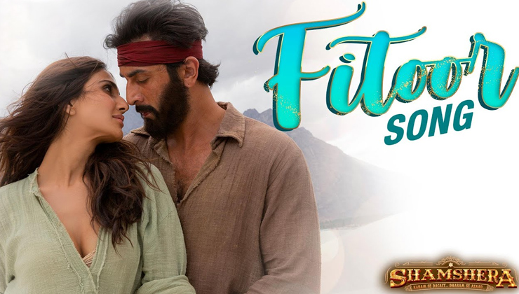 fitoor song, shamshera, ranbir kapoor, vaani kapoor