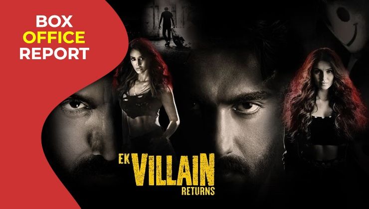 Ek Villain Returns Box-Office: Arjun Kapoor, Disha Patani starrer sees a huge drop on its first Monday