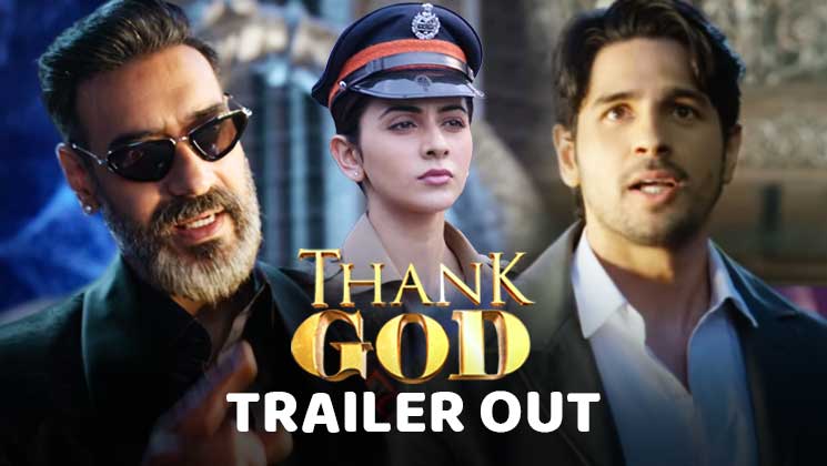 Thank God Trailer Ajay Devgn And Sidharth Malhotra Play A Game Of Life