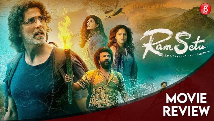 Ram Setu review: Akshay Kumar's adventure falls short of becoming epic due to bad CGI & shoddy pre-climax