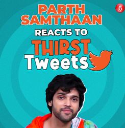 Parth Samthaan’s HILARIOUS reaction to thirst tweets & having fans in mothers | Honthon Pe Bas
