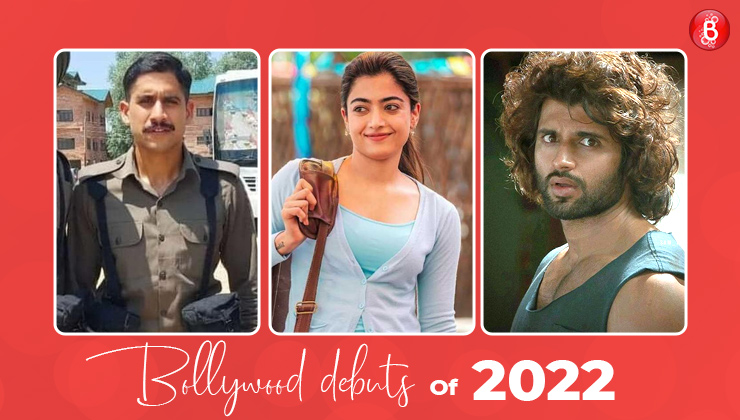bollywood debuts in 2022, naga chaitanya, vijay deverakonda,