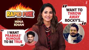 Hina Khan WARNS boyfriend Rocky, RAPID FIRE on Salman Khan, Shah Rukh Khan, Prabhas, Vicky Kaushal