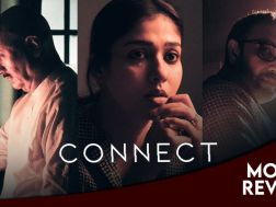 Anupam Kher, Nayanthara, Sathyaraj, Connect, Connect movie review