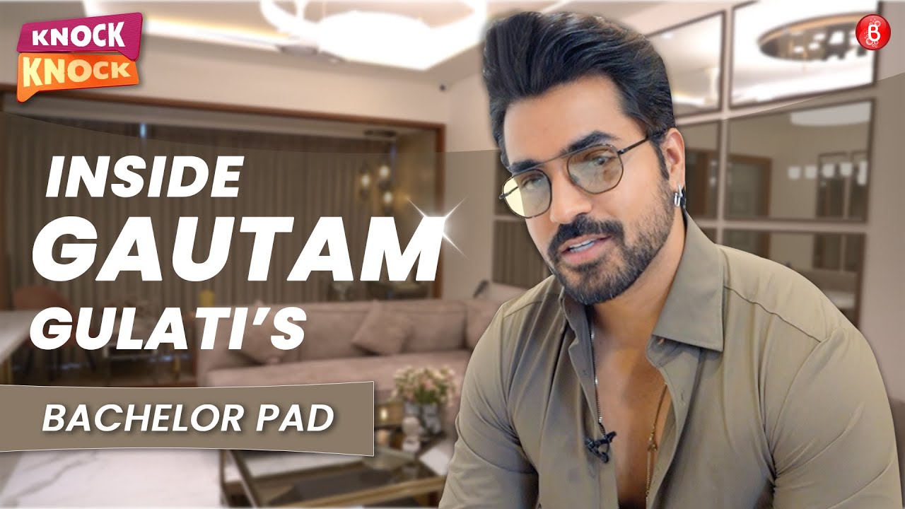 gautam gulati, gautam gulati house tour