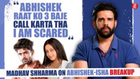 madhav shharma, abhishek kumr isha malviya breakup,
