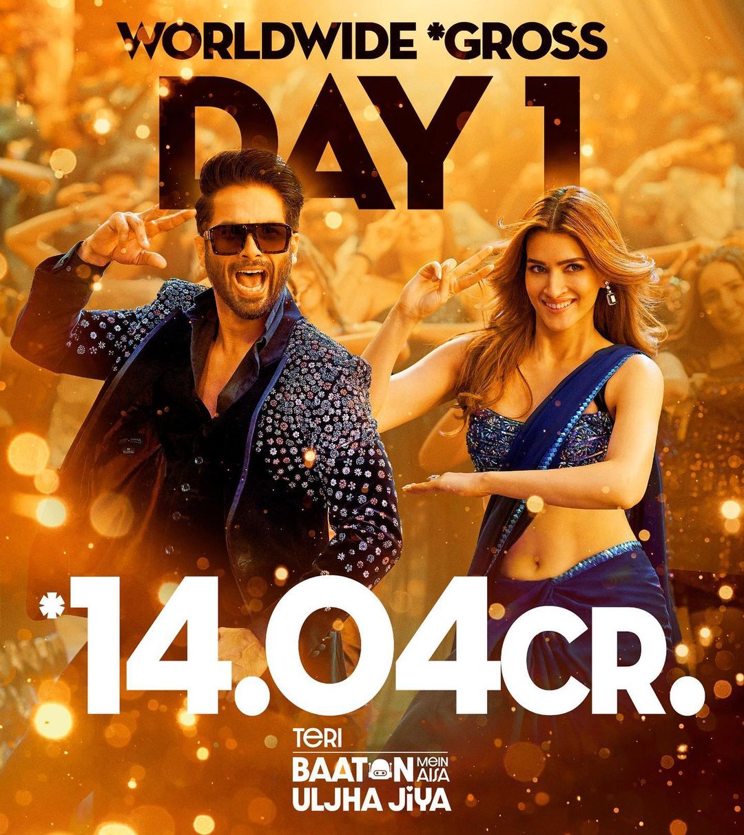 Teri Baaton Mein Aisa Uljha Jiya worldwide box office