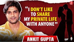 Ankit Gupta on self-love, fame, personal life, taking break, Balika Vadhu, Ravi-Sargun show, KKK