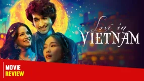 Shantanu Maheshwari, Avneet Kaur And Kha Ngan's Love In Vietnam Review