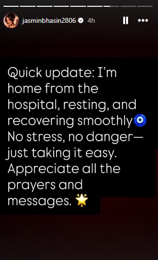 Jasmin Bhasin reveals she’s recovering at home